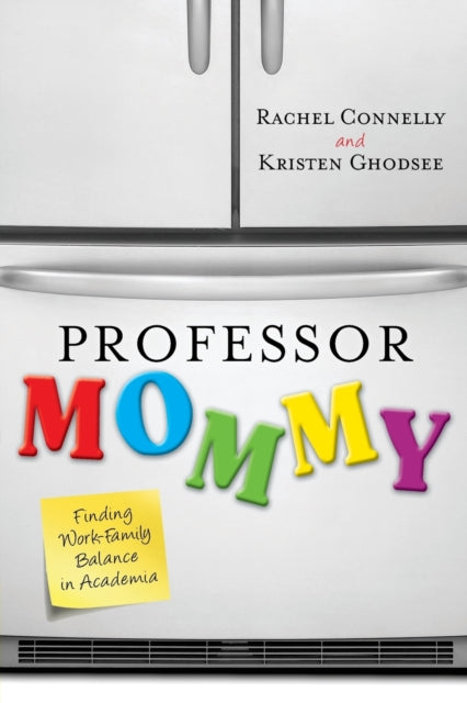 Book cover of: Professor Mommy. By: Rachel Connelly