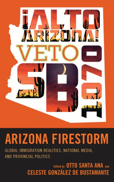 Book cover of: Arizona Firestorm. By: Otto Santa Ana