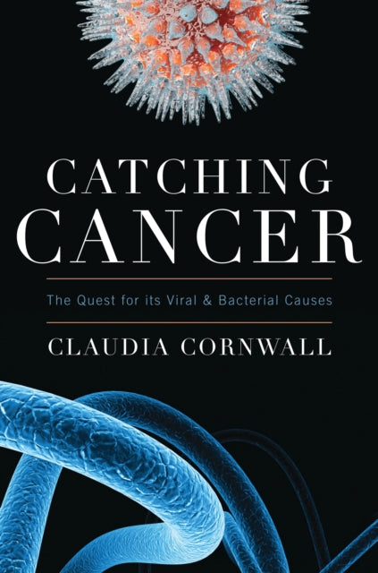 Book cover of: Catching Cancer. By: Claudia Cornwall