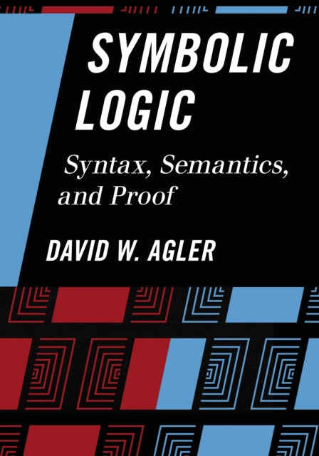 Book cover of: Symbolic Logic. By: David W. Agler