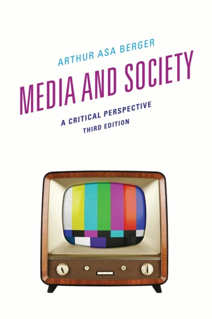 Book cover of: Media and Society. By: Arthur Asa Berger