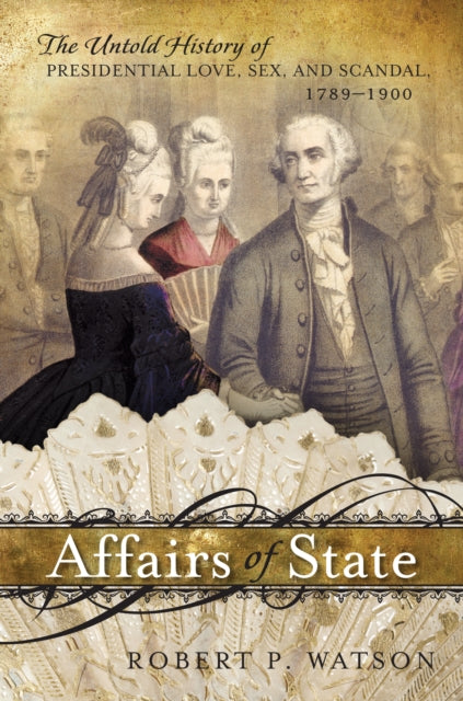 Book cover of: Affairs of State. By: Robert P. Watson