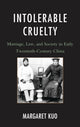 Book cover of: Intolerable Cruelty. By: Margaret Kuo