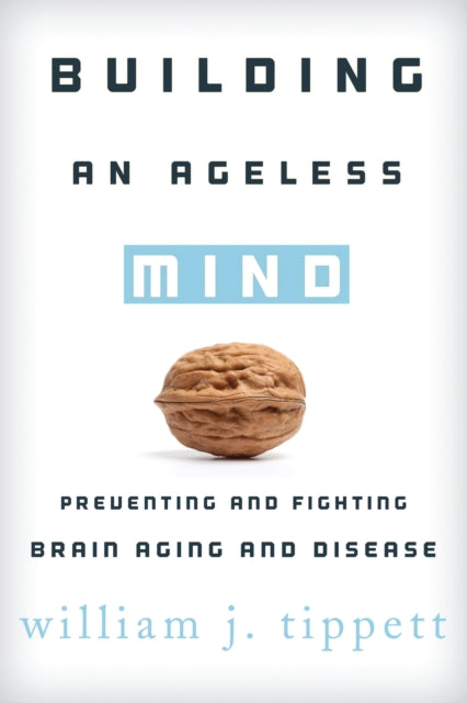 Book cover of: Building an Ageless Mind