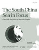 Book cover of: South China Sea in Focus. By: Gregory B. Poling