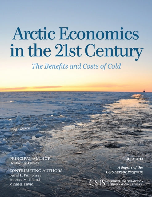 Book cover of: Arctic Economics in the 21st Century. By: Heather A. Conley