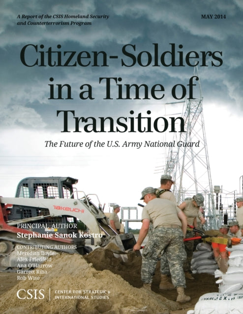 Book cover of: Citizen-Soldiers in a Time of Transition. By: Stephanie Sanok Kostro