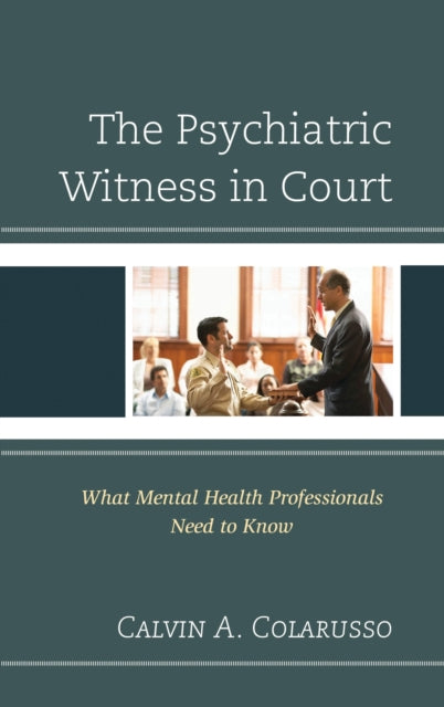 Book cover of: Psychiatric Witness in Court. By: Calvin A. Colarusso