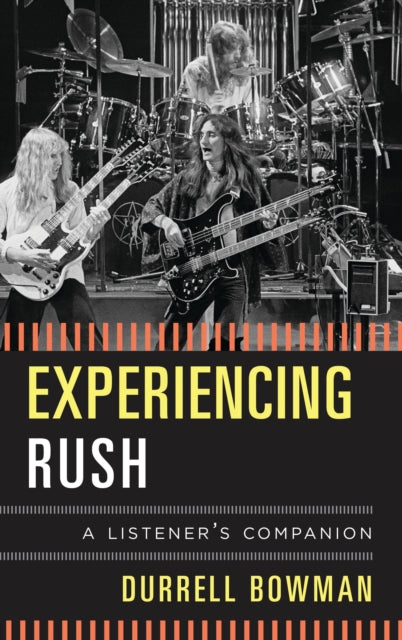 Book cover of: Experiencing Rush. By: Durrell Bowman