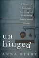 Book cover of: Unhinged. By: Anna Berry