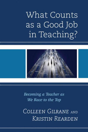 What Counts as a Good Job in Teaching?