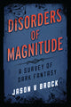 Book cover of: Disorders of Magnitude. By: Jason V. Brock