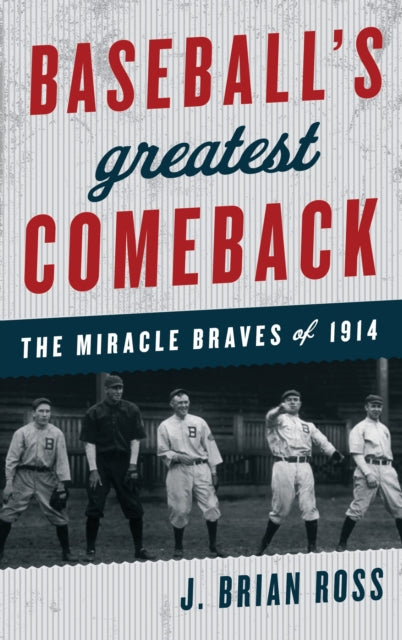 Book cover of: Baseball's Greatest Comeback. By: J. Brian Ross