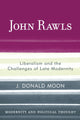 Book cover of: John Rawls. By: J. Donald Moon