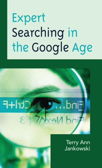 Book cover of: Expert Searching in the Google Age. By: Terry Ann Jankowski
