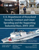 Book cover of: U.S. Department of Homeland Security Contract and Grant Spending and the Supporting Industrial Base, 2004-2013. By: Gregory Sanders