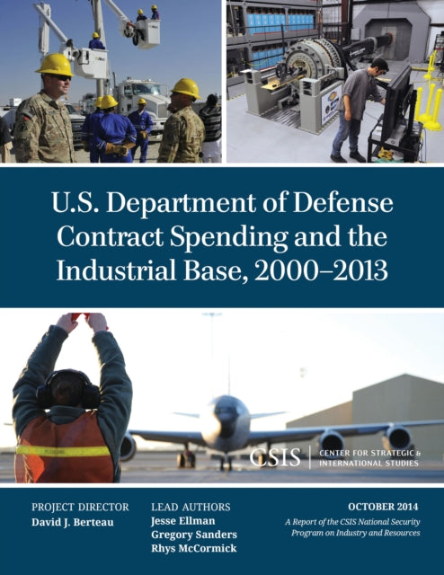 Book cover of: U.S. Department of Defense Contract Spending and the Industrial Base, 2000-2013. By: Jesse Ellman