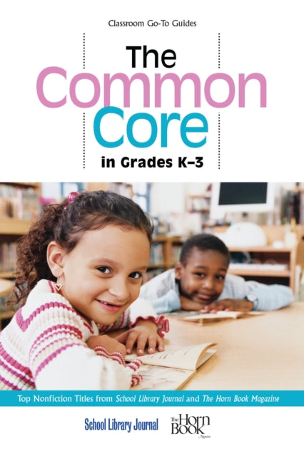 Book cover of: Common Core in Grades K-3. By: Roger Sutton