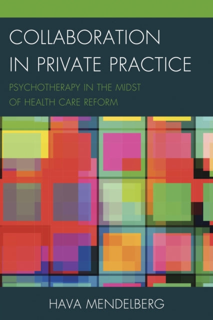 Book cover of: Collaboration in Private Practice. By: Hava Mendelberg