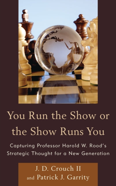 Book cover of: You Run the Show or the Show Runs You. By: Patrick J. Garrity