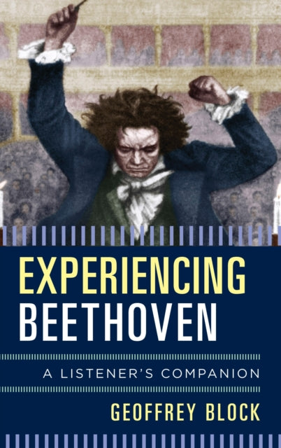Book cover of: Experiencing Beethoven. By: Geoffrey Holden Block