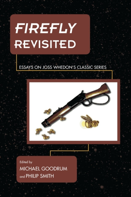 Book cover of: Firefly Revisited. By: Michael Goodrum