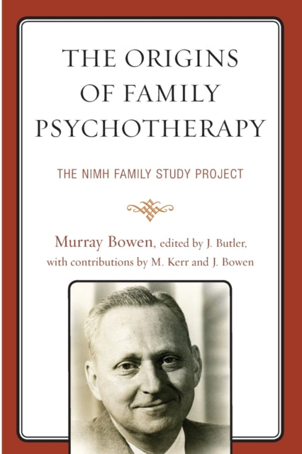 Book cover of: Origins of Family Psychotherapy. By: Murray Bowen