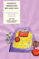 Book cover of: Therapeutic Conversations with Queer Youth. By: Julie Tilsen