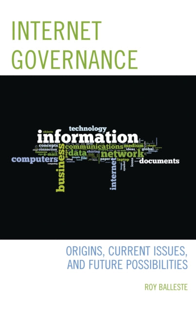 Book cover of: Internet Governance. By: Roy Balleste