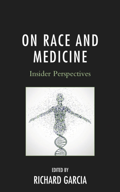 Book cover of: On Race and Medicine. By: Richard Garcia