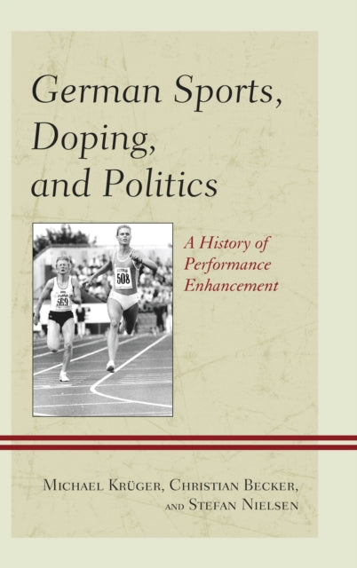 Book cover of: German Sports, Doping, and Politics. By: Michael Krüger