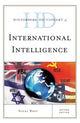 Book cover of: Historical Dictionary of International Intelligence. By: Nigel West