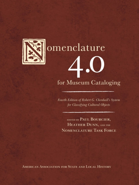 Book cover of: Nomenclature 4.0 for Museum Cataloging. By: Paul Bourcier