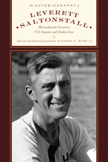 Book cover of: Autobiography of Leverett Saltonstall. By: Byrd, Richard E., III