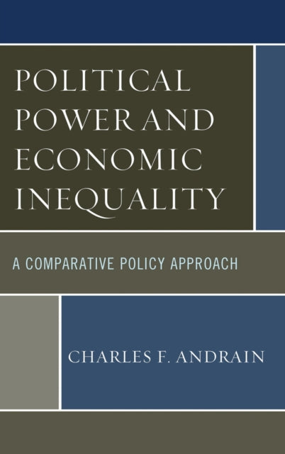 Book cover of: Political Power and Economic Inequality. By: Charles F. Andrain
