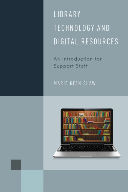 Book cover of: Library Technology and Digital Resources. By: Marie Keen Shaw
