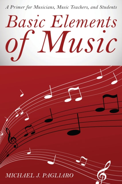 Book cover of: Basic Elements of Music. By: Pagliaro