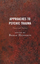 Book cover of: Approaches to Psychic Trauma. By: Bernd Huppertz
