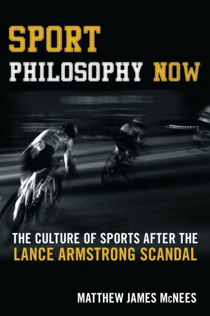 Book cover of: Sport Philosophy Now. By: Matthew James McNees