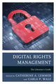Book cover of: Digital Rights Management. By: Catherine A. Lemmer