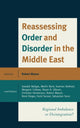 Book cover of: Reassessing Order and Disorder in the Middle East