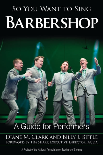 Book cover of: So You Want to Sing Barbershop. By: Clark
