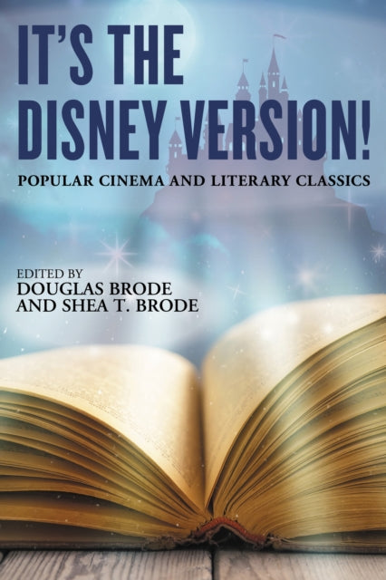 Book cover of: It's the Disney Version!. By: Shea T. Brode