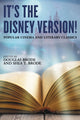 Book cover of: It's the Disney Version!. By: Shea T. Brode