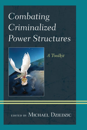 Combating Criminalized Power Structures