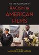 Book cover of: Encyclopedia of Racism in American Films. By: Salvador Murguia