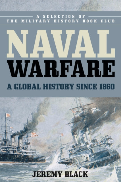 Book cover of: Naval Warfare. By: Jeremy Black
