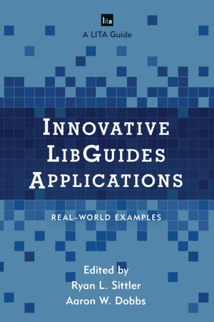 Innovative LibGuides Applications
