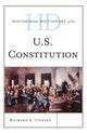 Book cover of: Historical Dictionary of the U.S. Constitution. By: Richard S. Conley