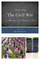 Book cover of: Interpreting the Civil War at Museums and Historic Sites